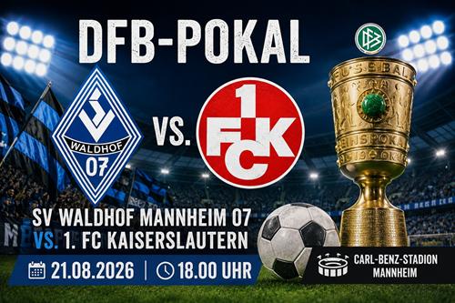DFB-Pokal 1. Runde: SV Waldhof - 1.FC Kaiserslautern